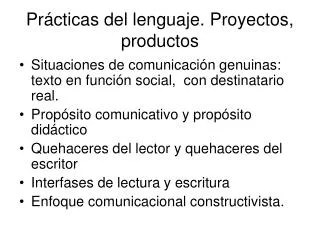Prácticas del lenguaje. Proyectos, productos