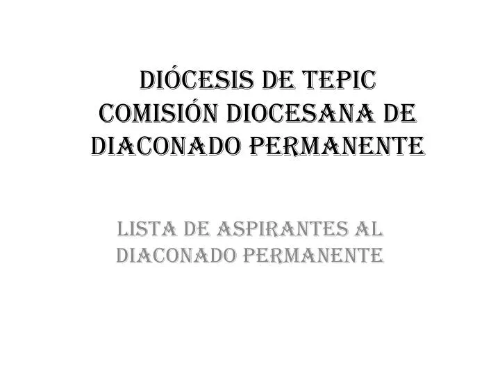 di cesis de tepic comisi n diocesana de diaconado permanente