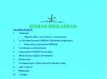 ESTILOS EDUCATIVOS - slide 1