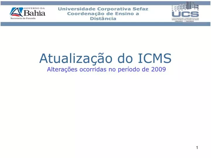 atualiza o do icms altera es ocorridas no per odo de 2009