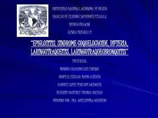 UNIVERSIDAD NACIONAL AUTONOMA DE MEXICO FACULTAD DE ESTUDIOS SUPERIORES IZTACALA MEDICO CIRUJANO CLINICA INTEGRAL II