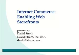 Internet Commerce: Enabling Web Storefronts
