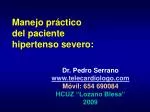 Manejo práctico del paciente hipertenso severo: - slide 1