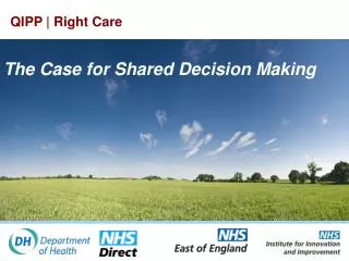 The Case for Shared Decision Making