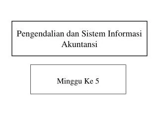 Pengendalian dan Sistem Informasi Akuntansi