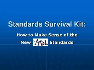 Standards Survival Kit: