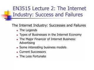 EN3515 Lecture 2: The Internet Industry: Success and Failures