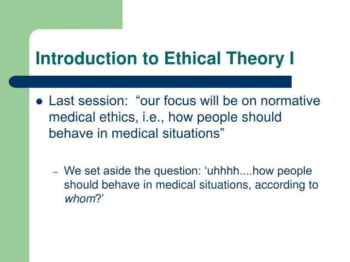 introduction to ethical theory i