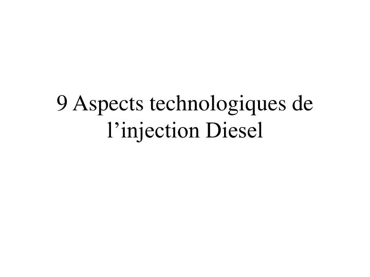 9 aspects technologiques de l injection diesel