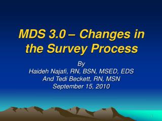 MDS 3.0 – Changes in the Survey Process