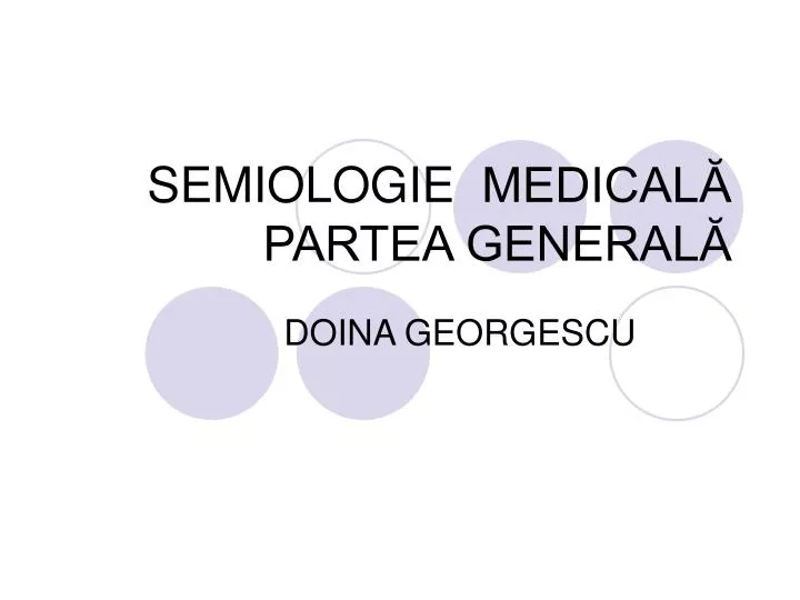 semiologie medical partea general