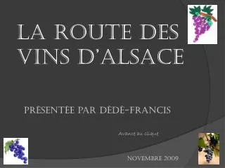 La route des vins d’Alsace présentée par Dédé-Francis