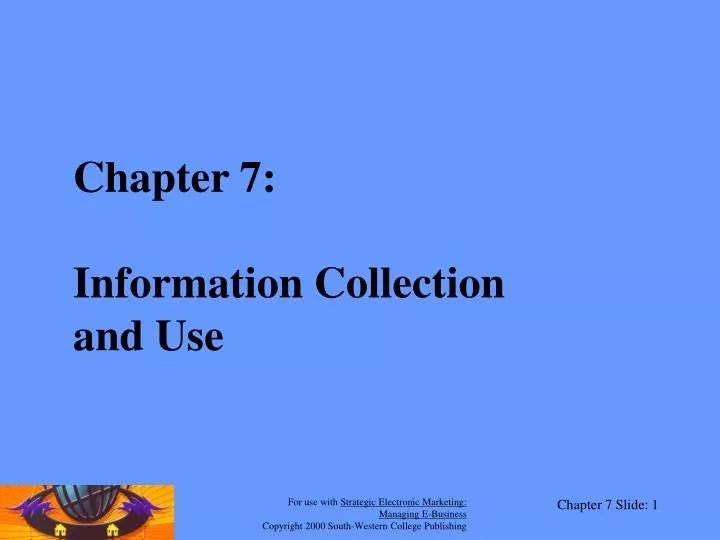 chapter 7 information collection and use