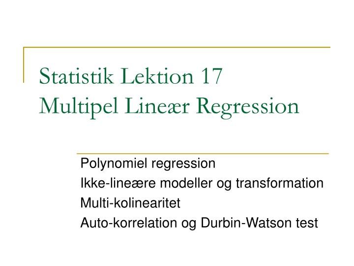 statistik lektion 17 multipel line r regression