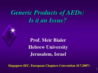 Generic Products of AEDs: Is it an Issue?