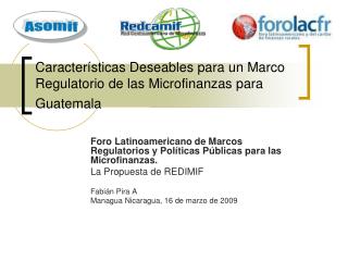 Características Deseables para un Marco Regulatorio de las Microfinanzas para Guatemala