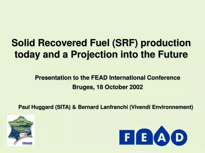 solid recovered fuel srf production today and a projection into the future
