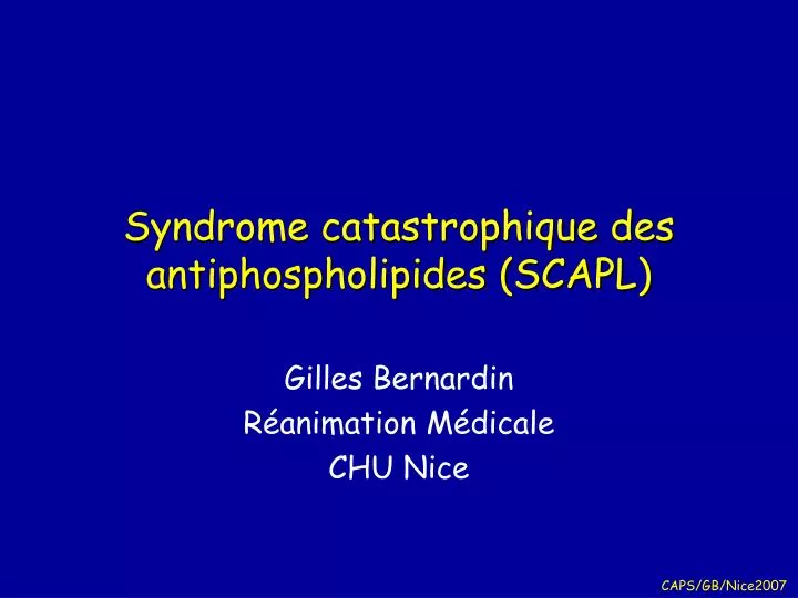 syndrome catastrophique des antiphospholipides scapl