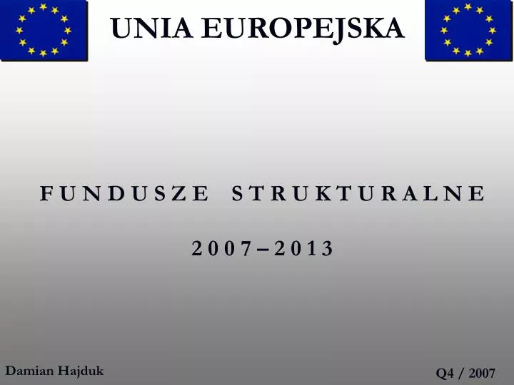 f u n d u s z e s t r u k t u r a l n e 2 0 0 7 2 0 1 3