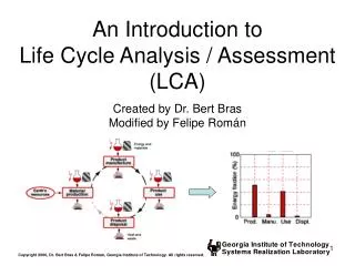 An Introduction to Life Cycle Analysis / Assessment (LCA)