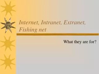 Internet, Intranet, Extranet, Fishing net