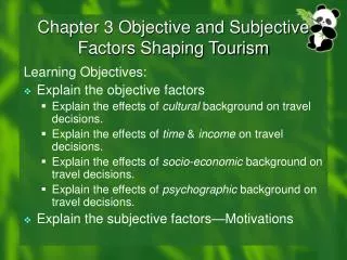 Chapter 3 Objective and Subjective Factors Shaping Tourism