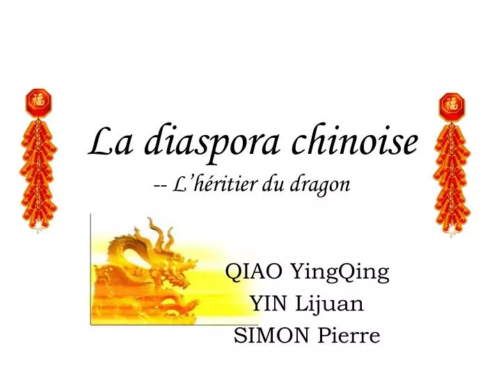la diaspora chinoise l h ritier du dragon