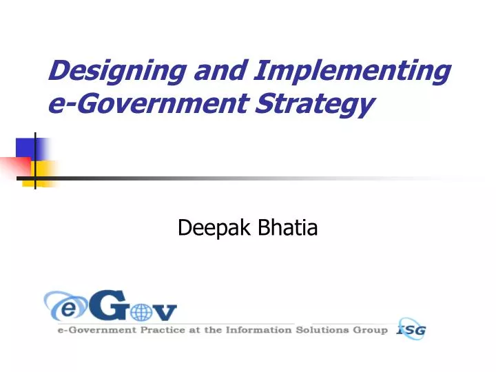 designing and implementing e government strategy