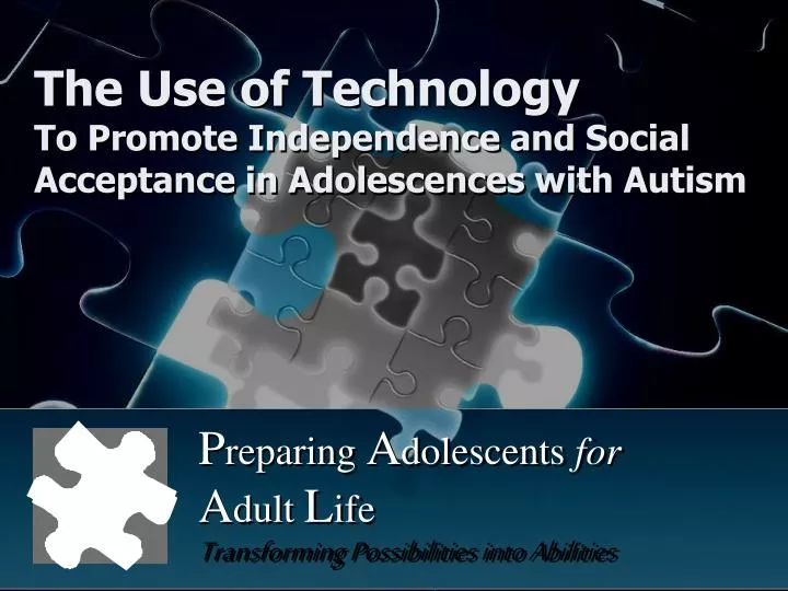 the use of technology to promote independence and social acceptance in adolescences with autism