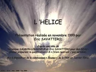 L ’HELICE
