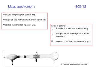 Mass spectrometry					8/23/12