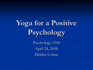 Yoga for a Positive Psychology