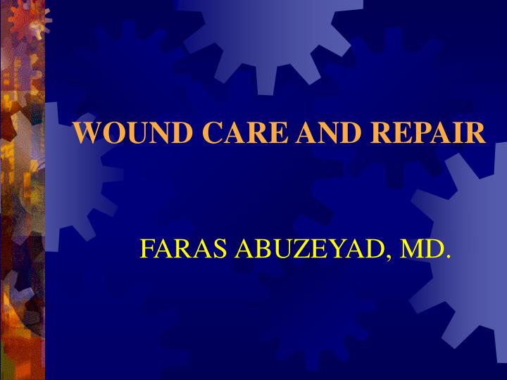 wound care and repair