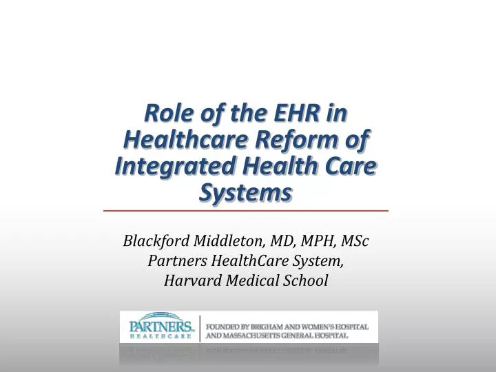 role of the ehr in healthcare reform of integrated health care systems