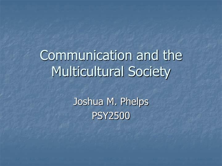 communication and the multicultural society