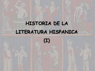 HISTORIA DE LA LITERATURA HISPANICA (I)