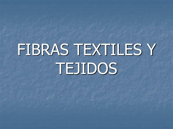 fibras textiles y tejidos