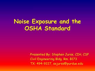 Noise Exposure and the OSHA Standard