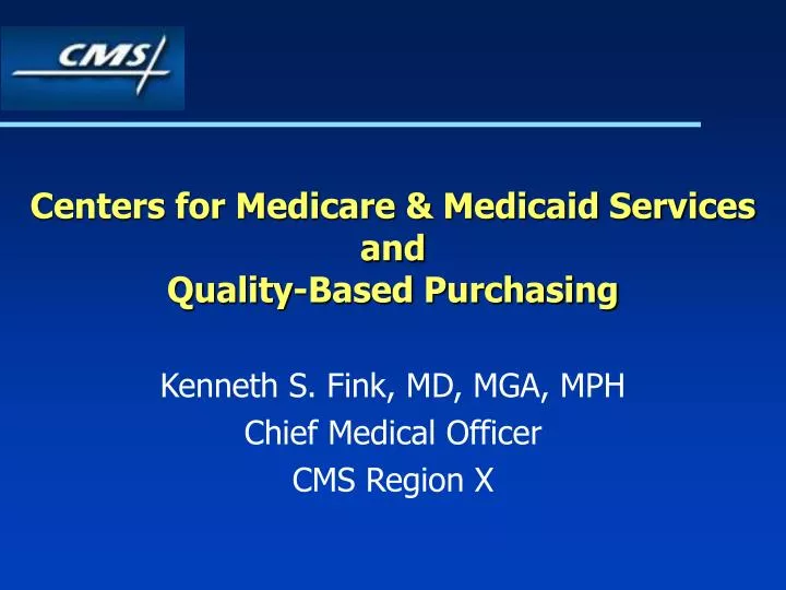 centers for medicare medicaid services and quality based purchasing