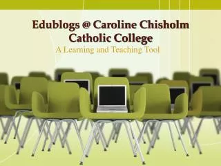 Edublogs @ Caroline Chisholm Catholic College