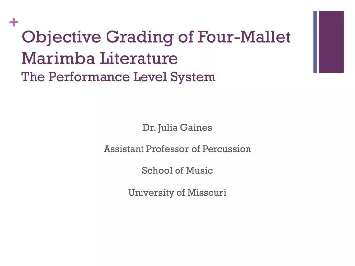 objective grading of four mallet marimba literature the performance level system