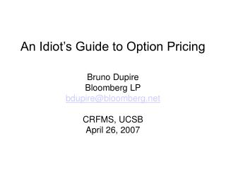 An Idiot’s Guide to Option Pricing