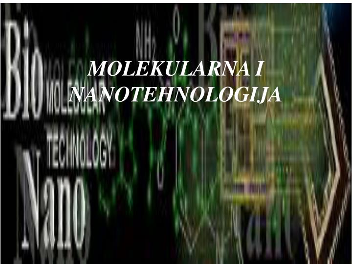 molekularna i nanotehnologija