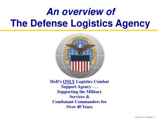 An overview of The Defense Logistics Agency