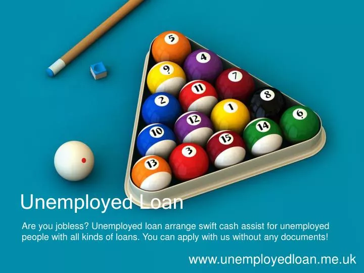 unemployed loan