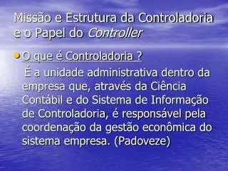 Missão e Estrutura da Controladoria e o Papel do Controller