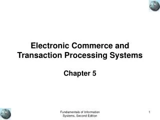 Electronic Commerce and Transaction Processing Systems