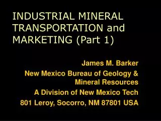INDUSTRIAL MINERAL TRANSPORTATION and MARKETING (Part 1)