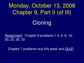 Monday, October 13, 2008 Chapter 9, Part II (of III)