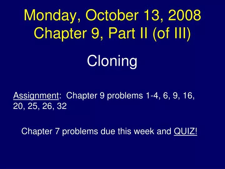 monday october 13 2008 chapter 9 part ii of iii